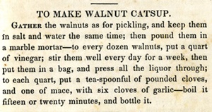 Walnut catsup recipe from The Virginia House Wife, 1846.